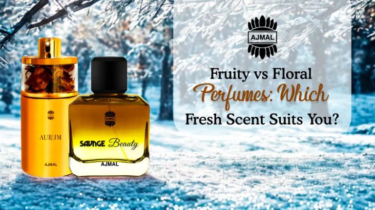 Fruity vs Floral Perfumes: Which Fresh Scent Suits You?